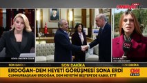 Terörsüz Türkiye hedefinde kritik viraj! Erdoğan, DEM Parti heyetini kabul etti