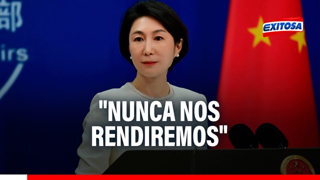 China afirma no tener miedo en medio de guerra comercial con EE. UU.: Nunca nos rendiremos