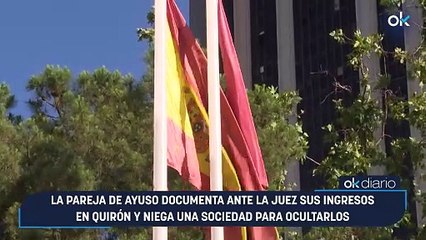 La pareja de Ayuso documenta ante la juez sus ingresos en Quirón y niega una sociedad para ocultarlos