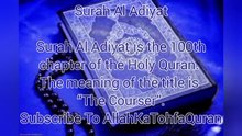 Surah Al Adiyat / Quran Chapter No 100/ AllahKaTohfaQuran