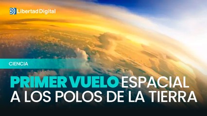 Histórico: Primer vuelo espacial llega a los polos de la Tierra