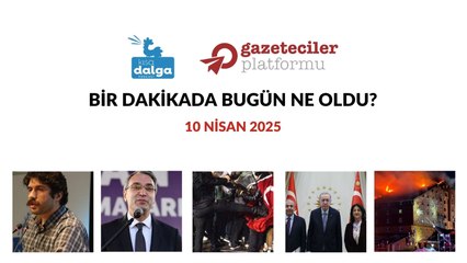Bir dakikada bugün ne oldu?