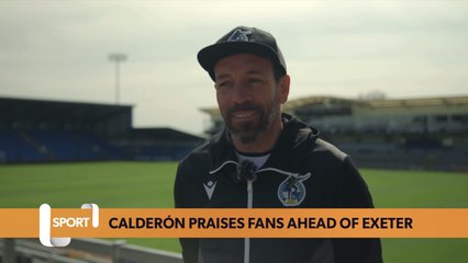 Iñigo Calderón praises Bristol Rovers supporters ahead of Exeter clash