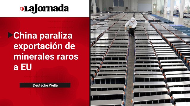China paraliza la exportación de valiosos minerales de tierras raras a EU