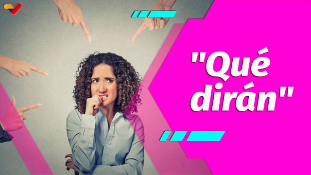 Buena Vibra | En la Mesa: Qué dirán”, un tema que nos afecta a todos