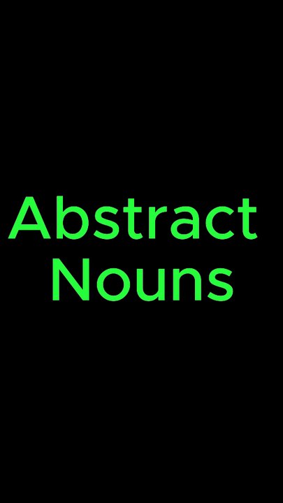 Unlock the Mystery of Abstract Nouns! | Parts of Speech Explained Simply