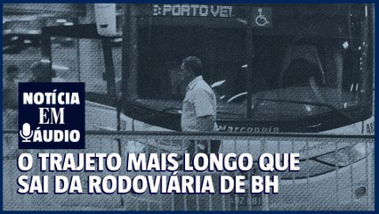 O trajeto mais longo que sai da rodoviária de BH