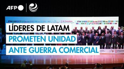 Líderes de América Latina prometen unidad ante guerra comercial de Trump