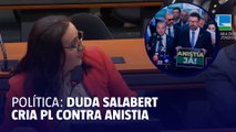 Duda Salabert apresenta PL que proíbe anistia em crimes contra o Estado