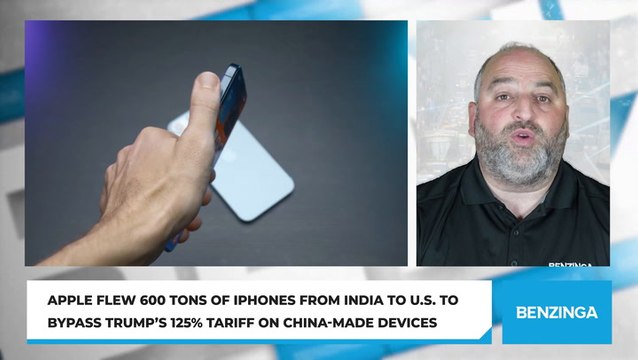 Apple Flew 600 Tons Of iPhones From India To U.S. To Bypass Trump’s 125% Tariff On China-Made Devices