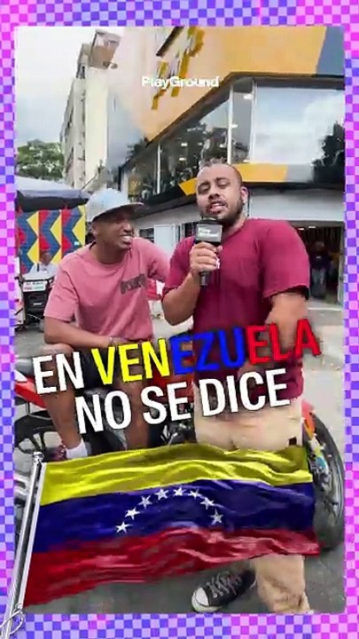 En Venezuela se dice...