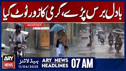 Rain, heat intensity decreases | ARY News 7 AM Headlines | 11th April 2025