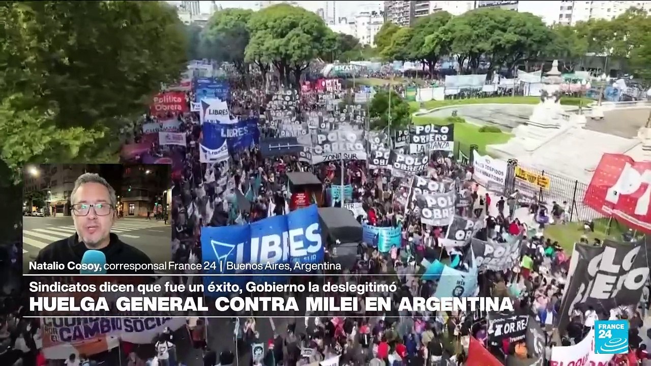 Informe desde Buenos Aires: huelga general dispar contra Milei en Argentina