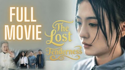 The Lost Tenderness Full Movie
