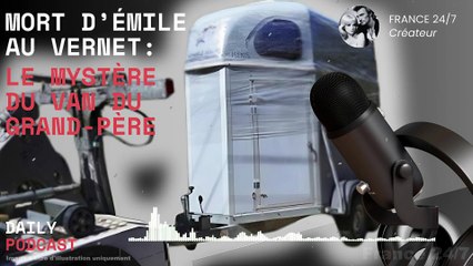 Mort d’Émile au Vernet  Le Mystère du Van du Grand-Père