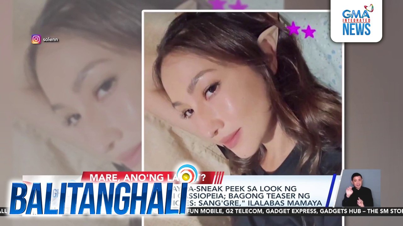 Solenn Heussaff, may pa-sneak peek sa look ng character niyang si Cassiopeia; bagong teaser ng "Encantadia Chronicles: Sang're," ilalabas mamaya | Balitanghali