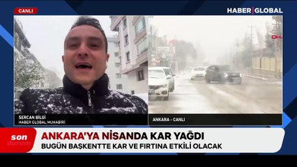 Nisan ortasında beyaz sürpriz! Ankara’ya lapa lapa kar yağdı