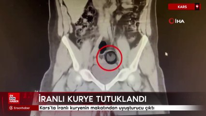 Kars’ta İranlı kuryenin makatından uyuşturucu çıktı