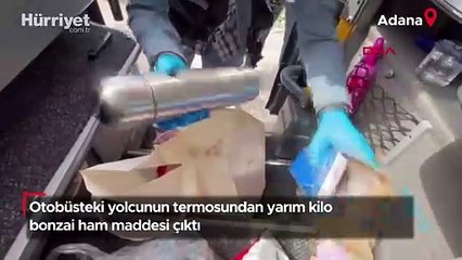 Otobüsteki yolcunun termosundan yarım kilo bonzai ham maddesi çıktı!