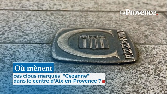 Où mènent ces clous marqués Cezanne dans le centre d'Aix-en-Provence ?