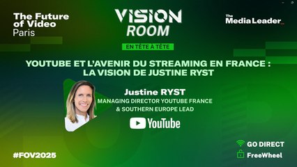 The Future of Video 2025 : YouTube et l’avenir du streaming en France, la vision de Justine Ryst