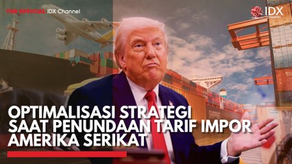 Optimalisasi Strategi Saat Penundaan Tarif Impor Amerika Serikat