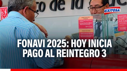 Fonavi 2025: ¡Atención! HOY inicia el pago al grupo Reintegro 3 ¿Cuánto será el monto a cobrar?
