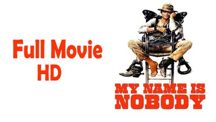 My Name is Nobody (1973) Full Movie HD