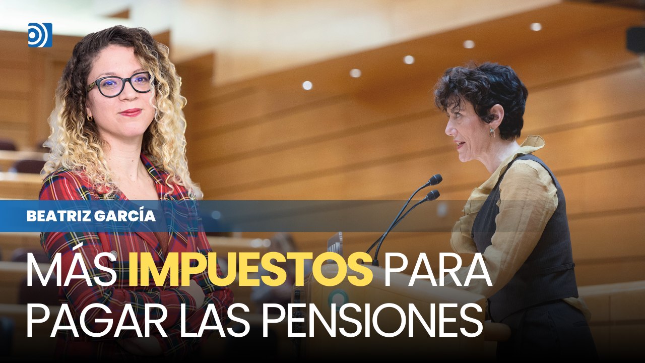 La reforma del Gobierno condena a los españoles a más impuestos para pagar las pensiones