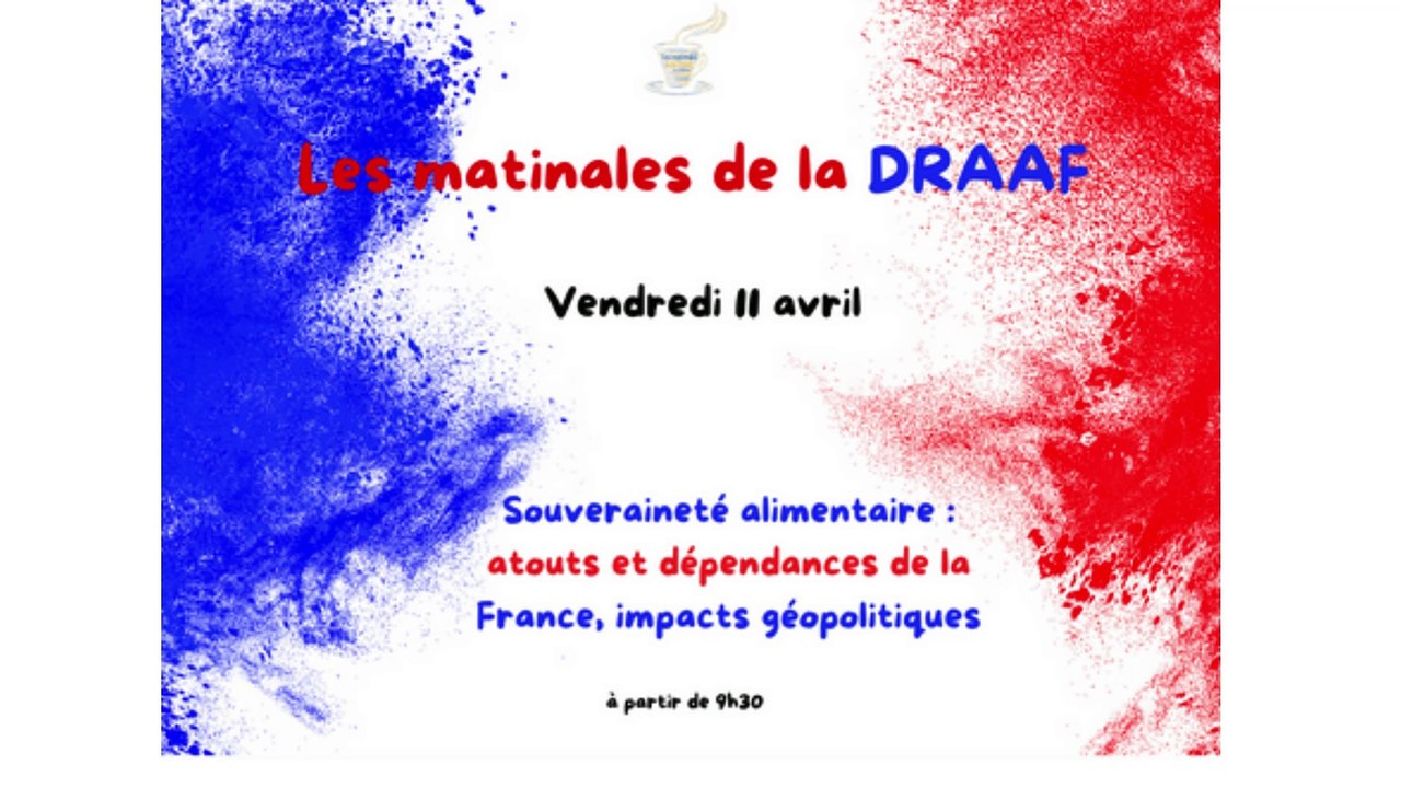 Matinale de la DRAAF - Souveraineté alimentaire-20250411 0911-1
