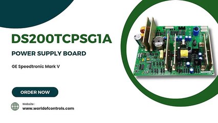 DS200TCPSG1A - Power Supply Board in Stock  WOC