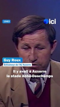 1983 - Guy Roux à la recherche de subventions locales pour transformer l'Abbé-Deschamps