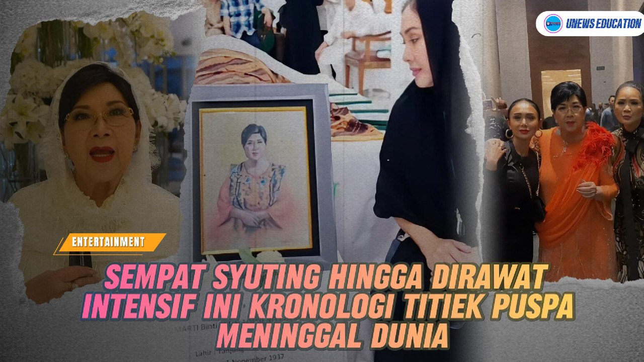 Sempat Syuting Hingga Dirawat Intensif Ini Kronologi Titiek Puspa Meninggal Dunia