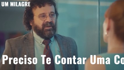 Preciso Te Contar Uma Coisa - Um Milagre