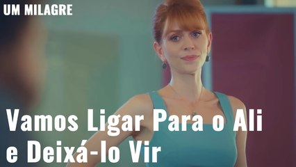 Vamos Ligar Para o Ali e Deixá-lo Vir - Um Milagre
