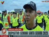 Zulia | Desplegados más de 32 mil efectivos de seguridad en dispositivo Semana Santa Segura 2025