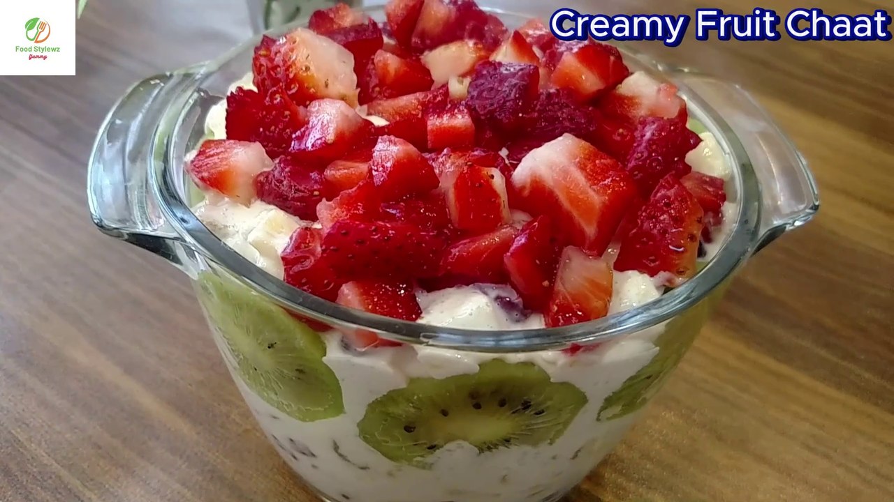 Creamy Fruit Chaat | Easy & Quick Cream Fruit Chaat Recipe by Foodstylewz