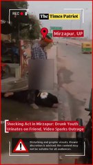 Shocking Act in Mirzapur: Drunk Youth Urinates on Friend, Video Sparks Outrage