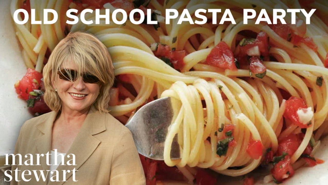 Martha's Old School Pasta Party | Spaghetti, Ba...