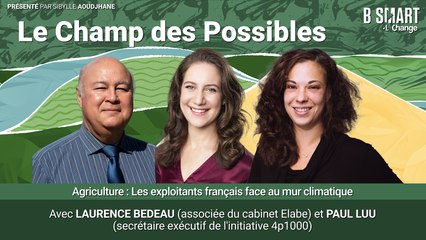 LE CHAMP DES POSSIBLES - ÉPISODE : Paul Luu (4p1000) et Laurence Bedeau (Elabe)