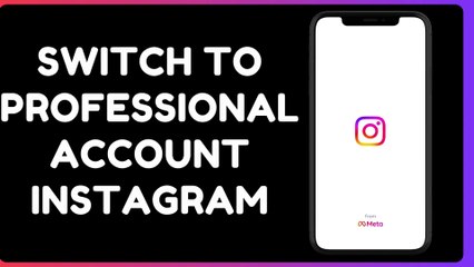 How To Switch To A Professional Account On Instagram (2025)