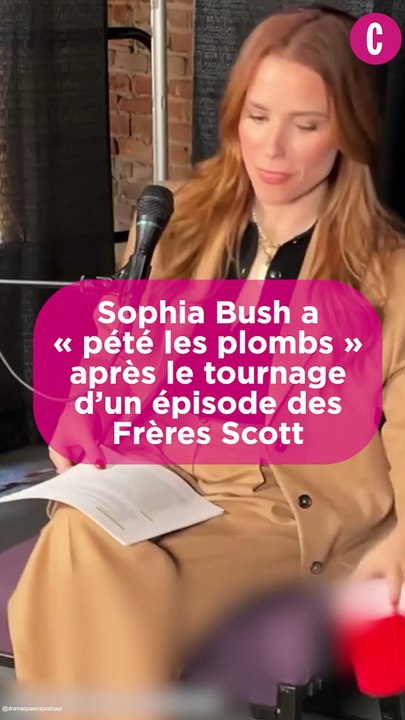 Quand Sophia Bush s'exprime sur "Les Frères Scott"