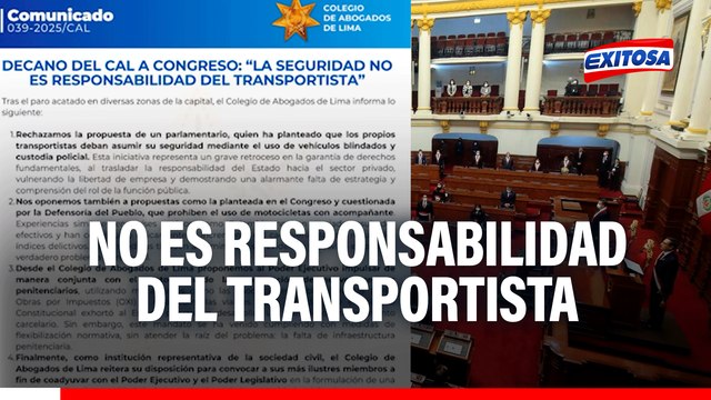 Colegio de Abogados de Lima al Congreso: La seguridad no es responsabilidad del transportista