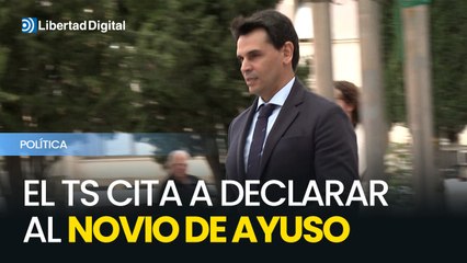 El Supremo cita a declarar al novio de Ayuso como testigo