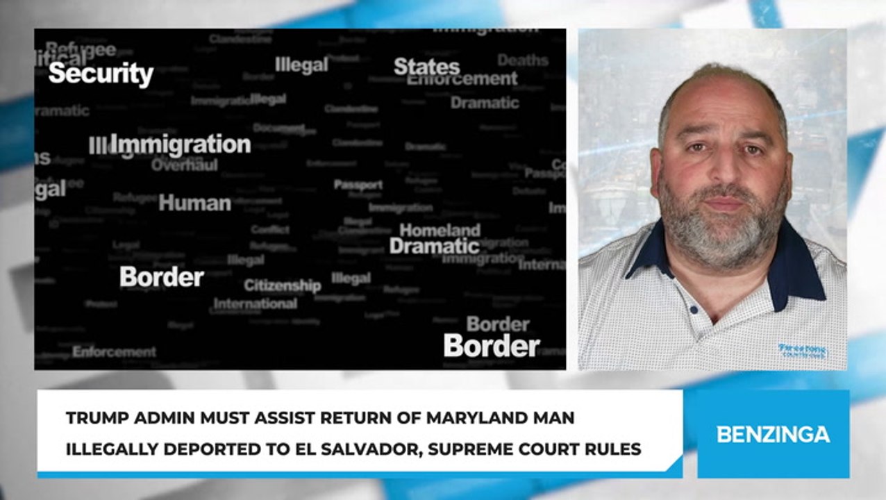 Trump Admin Must Assist Return Of Maryland Man Illegally Deported to El Salvador, Supreme Court Rules