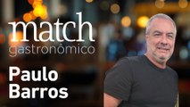 PAULO BARROS - PODCAST MATCH GASTRONÔMICO #59