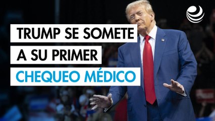 Trump se somete a su primer chequeo médico desde que regresó al poder
