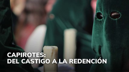 Capirotes: de castigo a la redención