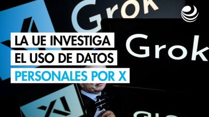 La UE investiga el uso de datos personales por X