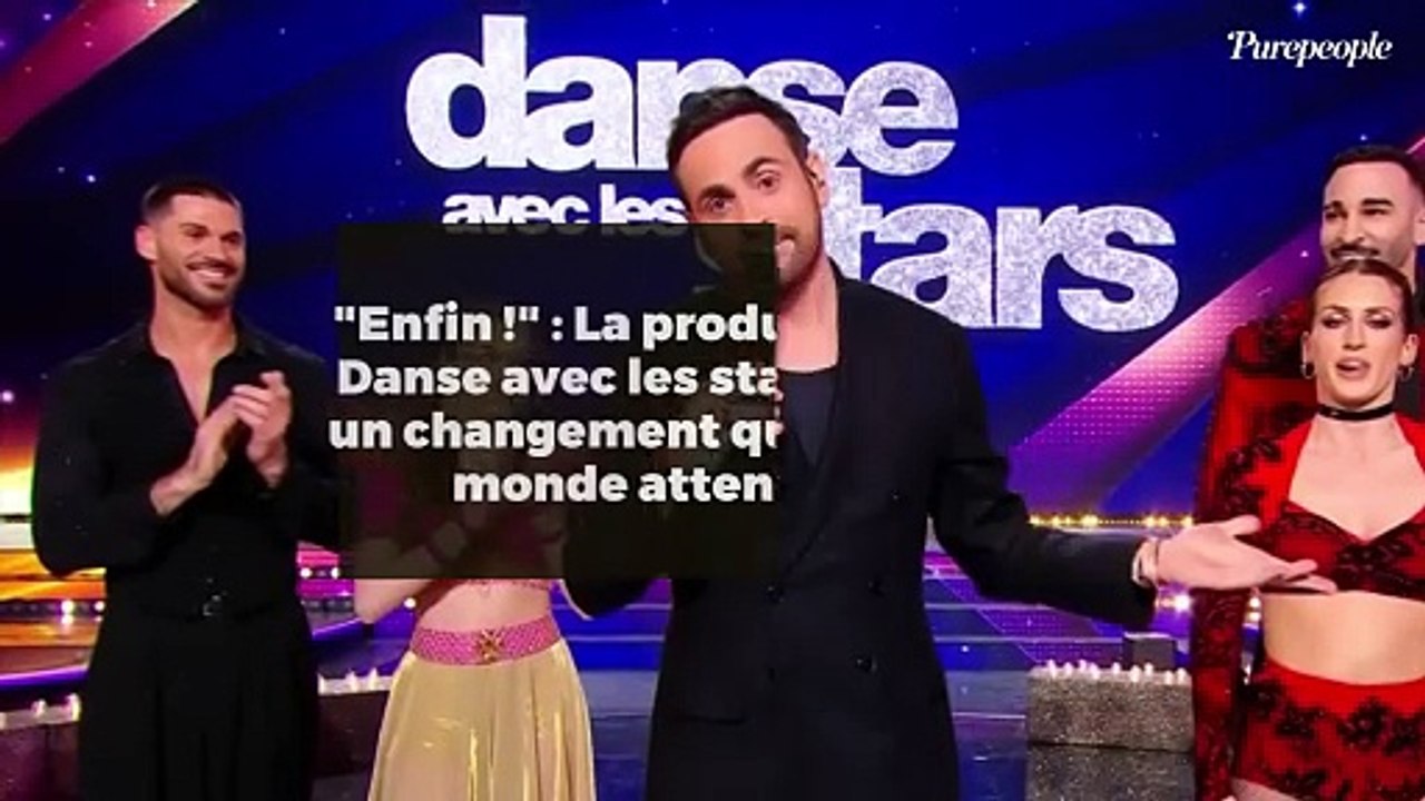 "Enfin !" : La production de Danse avec les stars opère un changement que tout le monde attendait